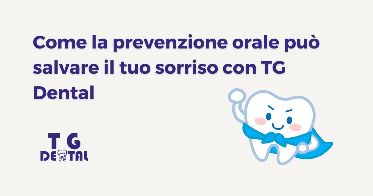 tg dental studio medico odontoiatrico dentista finocchio borgata borghesiana risparmiare soldi dentista prevenzione orale